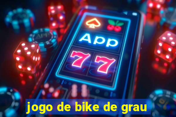 jogo de bike de grau